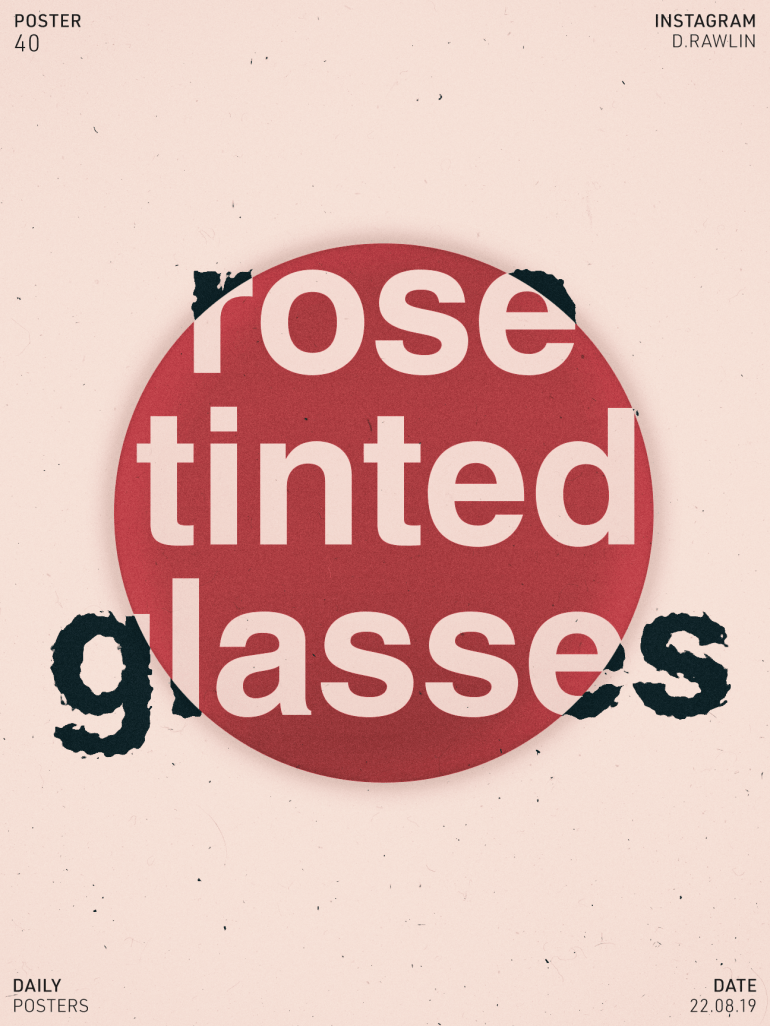 40 - Rose Tinted Glasses.png